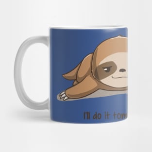 i will do it tomorrow sloth Mug